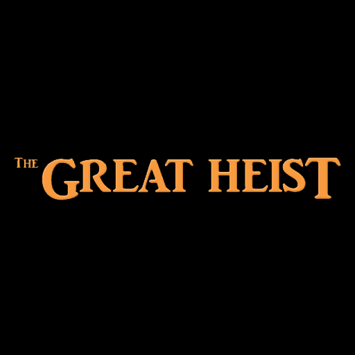 The Great Heist